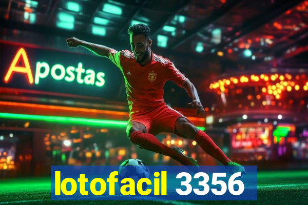 lotofacil 3356